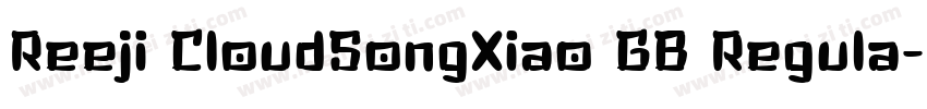 Reeji CloudSongXiao GB Regula字体转换